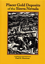 Placer Gold Deposits of the Sierra Nevada Book